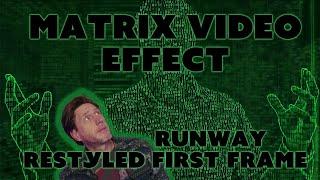 How to Make a Matrix Video Style Effect Using Runway's New Restyle First Frame Feature