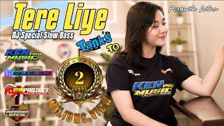 DJ TERE LIYE Slow Bass | KEN MUSIC PRO feat 69 Project | Dj Terbaru 2021