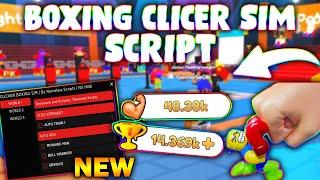 *NEW* Boxing Clicker Simulator Script (PASTEBIN 2023) (AUTOFARM, AUTO OPEN, AUTO WINS)