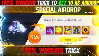 100% Working Trick To Get 10 Rs Airdrop  || Garena Free Fire