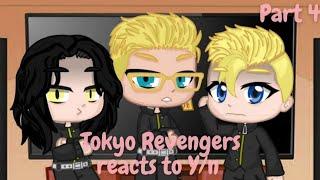 Tokyo Revengers reacts to Y/n || Part 4, justfrancis ||