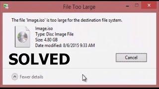 How to Fix : File Is Too Large For The Destination File System