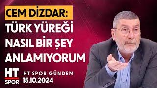 Cem Dizdar, Montella'nın Açıklamalarını Değerlendirdi - HT Spor Gündem (15 Ekim 2024)