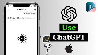 How To Use Chat GPT on iPhone (iOS 18) | Get ChatGPT For iPhone