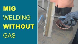 MIG Welding Without Gas | Gas vs Gasless MIG Welding | When You MIG Weld Without Shielding Gas