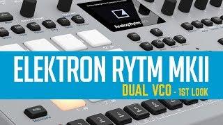 Analog Rytm MKII - Dual VCO First Look