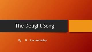 The Delight Song by N  Scot Momaday, complete paraphrase, English to Urdu Translation, First yr Eng