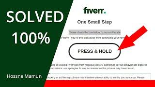 100% How to solve Fiverr Press & Hold Problem | One small step | IP Blocked | Fiverr Latest Updates