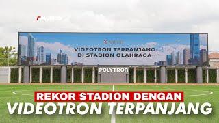 REKOR STADION DENGAN VIDEOTRON TERPANJANG SUPERSOCCER ARENA STADION DJARUM KUDUS