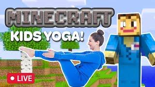 Minecraft Kids Yoga LIVE  - Saturday Morning Yoga
