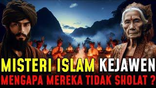 TERUNGKAP !! MISTERI ISLAM KEJAWEN. MENGAPA MEREKA TIDAK SHOLAT???