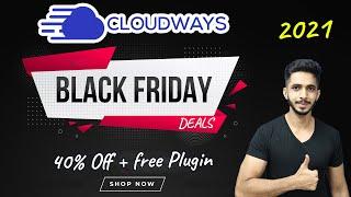 Cloudways Black Friday Deal 2021 (40% OFF)  + Free Paid Plugin