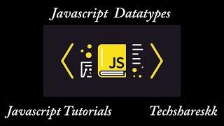 Javascript Datatypes | Mastering of Web development #javascript #js #jstutorial