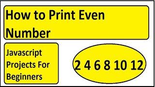 How to Print Even Number  | Even number | Javascript