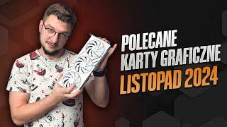 Polecane karty graficzne Listopad 2024