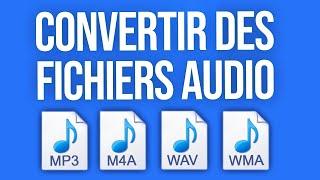 Comment Convertir un Fichier Audio d'un format à un autre (MP3, WAV, M4A, ...)