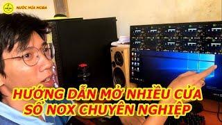 Thánh Cày Thuê Hướng Dẫn Mở Nhiều Cửa Sổ Nox Phong Cách Chuyên Nghiệp , Cày Mọi Game