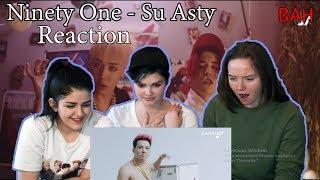 Реакция на Ninety One - Su Asty | MV Reaction