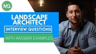 Landscape Architect Interview Questions with Answer Examples