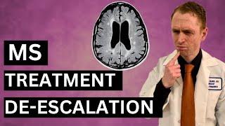 MS Treatment De-Escalation