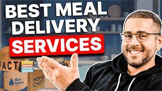 Best Meal Delivery Services: Top Choices In 2024 (Not Sponsored)