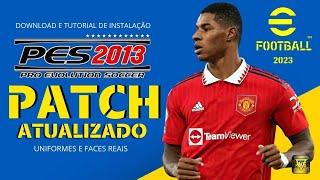 PATCH PES 2013 ATUALIZADO TEMPORADA 2023 COM FACES E UNIFORMES, TRANSFERÊNCIAS | PES 2013 PC FRACO!!