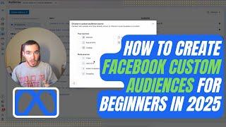 How To Create Custom Audiences For Facebook Ads In 2025