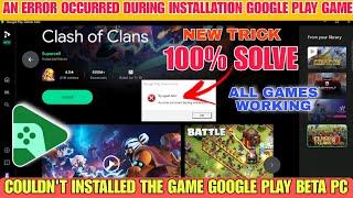 An error occurred during install this game problem fix in google play games beta pc #googleplaybeta