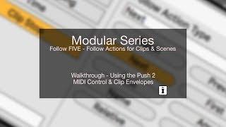 Modular Series - Follow FIVE - Push 2, MIDI & Clip Envelope Control