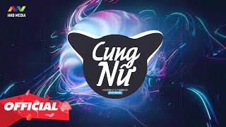 CUNG NỮ l HƯƠNG LY x YUNIBOO (WAN REMIX) | NHỚ ĐEO TAI NGHE