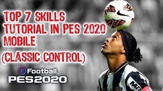 Top 7 skill tutorial in pes 2020||pes2020mobile||skills tutorial(classic control)