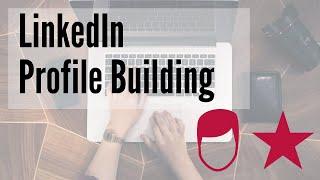 LinkedIn Profile Building | 2025