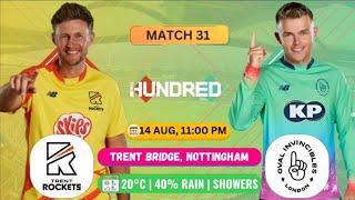 Trent Rockets vs Oval Invincibles, 31st Match Live Match