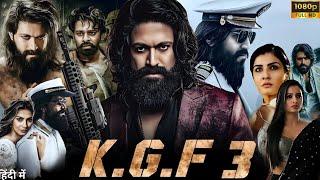 KGF Chapter 3 Full Movie In Hindi Dubbed 2024 | Yash | Raveena | Prashanth Neel| HD Facts  & Reviews