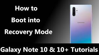 How to Boot the Galaxy Note 10 into Recovery Mode?