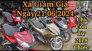 XẢ GIẢM GIÁ LÔ XE NGÀY 21-06-2024 CHỈ CÒN TÙE 2TR800K CÓ XE ĐI LÀM l XE MÁY TRUNG NGHIỆP 2