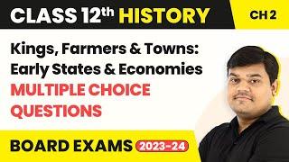 Kings, Farmers & Towns: Early States & Economies - MCQs (50+ Solved) | Class 12 History Chapter 2