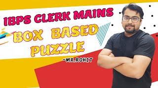 IBPS CLERK MAINS LEVEL BOX BASED PUZZLE | Expected question | RRB CLERK | IBPS CLERK | Mr.ROHIT
