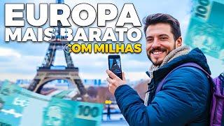 Como VIAJAR para EUROPA BARATO com MILHAS AÉREAS?