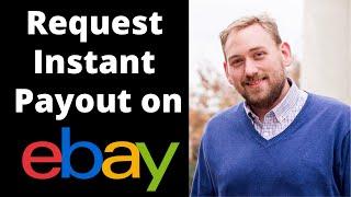 How To Request Instant Payouts on eBay + Spring Seller Update 2022