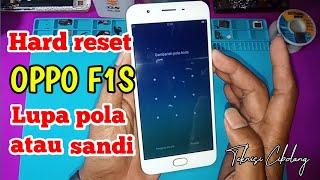 Cara Hard Reset OPPO F1S lupa pola atau sandi