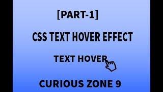 Text Hover Effect | Html | css | Curious Zone 9