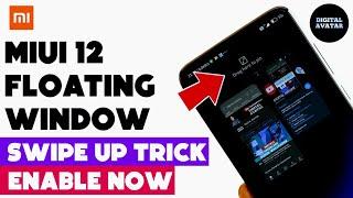 Miui 12 Floating window swipe up trick| Enable Miui 12 Floating window one handed mode feature