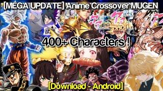 [MEGA UPDATE] Bleach VS Naruto MUGEN 400+ Characters (Android) [DOWNLOAD]