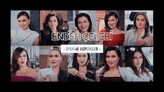 Ender Çelebi | Efsane Replikler