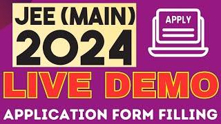 HOW TO FILL JEE MAIN 2024 APPLICATION FORM FILLING / LIVE DEMO...!!! VERY EASY...!!