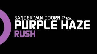 Sander van Doorn pres. Purple Haze  - Rush