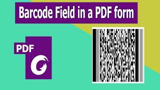 How to add a Barcode Field in a PDF form using Foxit PhantomPDF