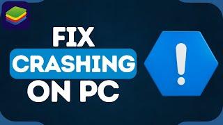 How to Fix BlueStacks Crashing on PC | BlueStacks Crashing, Lagging, Freezing (FIXED)