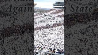 Beaver Stadium Crowd Is So Loud Michigan Calls Time Out Against Penn State 2023 #pennstatefootball